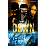Lay It Down: She's Hell Bent On Making It