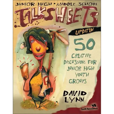 Junior High and Middle School Talksheets-Updated!: 50 Creative Discussions for Junior High Youth Groups