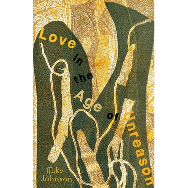 Love in the Age of Unreason