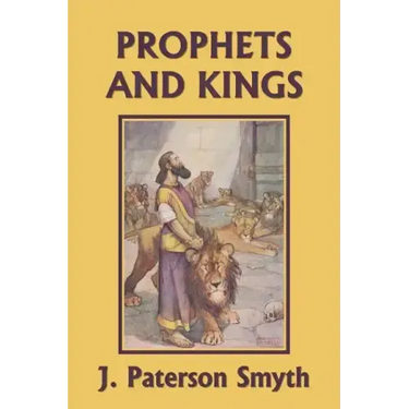 The Prophets and Kings (Yesterday's Classics)