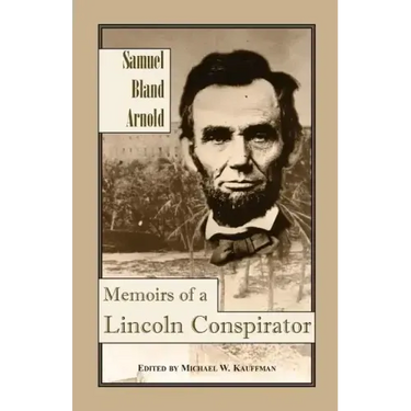 Memoirs of a Lincoln Conspirator