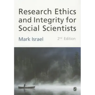 Research Ethics and Integrity for Social Scientists: Beyond Regulatory Compliance