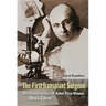 First Transplant Surgeon, The: The Flawed Genius of Nobel Prize Winner, Alexis Carrel