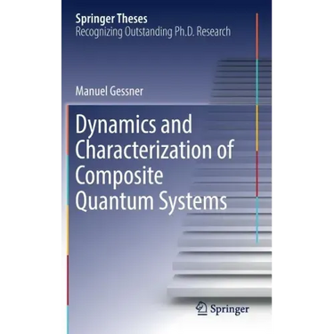 Dynamics and Characterization of Composite Quantum Systems