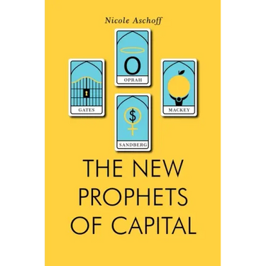 The New Prophets of Capital