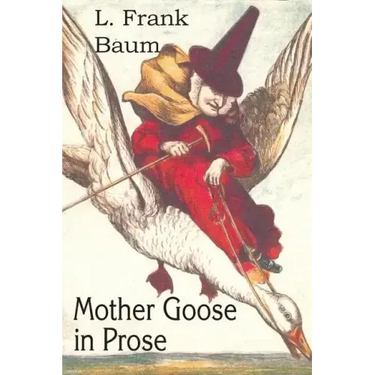 Mother Goose in Prose