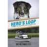 Hero's Loop: Stories of Boating and Adventure