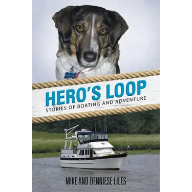 Hero's Loop: Stories of Boating and Adventure