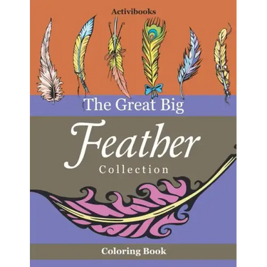 The Great Big Feather Collection Coloring Book