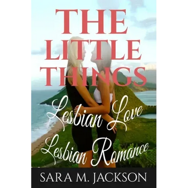 Lesbian Romance: Fiction Girls love Girls, Lesbian Love, Gay Love, Lesbian Ficti: The Little Thing Book is Romance, Love and Joy.