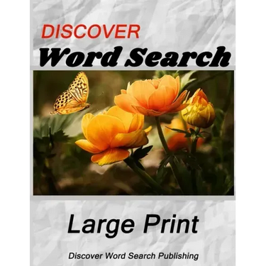 Discover Large Print Word Search: Flowers