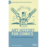 Art History for Comics: Past, Present and Potential Futures