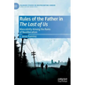 Rules of the Father in the Last of Us: Masculinity Among the Ruins of Neoliberalism