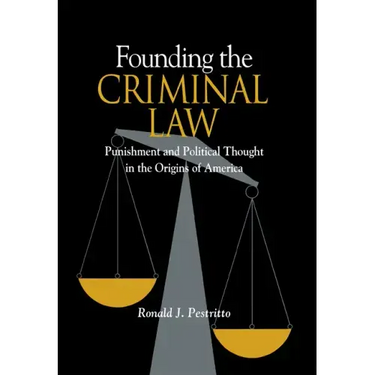 Founding the Criminal Law