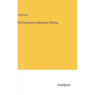 The Presbyterian Memorial Offering
