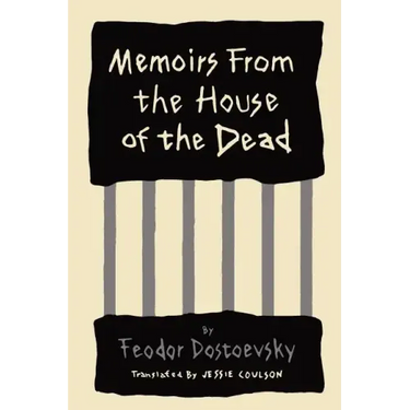 Memoirs from the House of the Dead