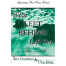 What Left Behind Left Out - The Truth: A Post-trib/Pre-wrath Rapture Study