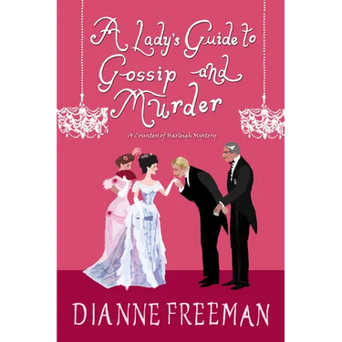 A Lady's Guide to Gossip and Murder