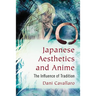 Japanese Aesthetics and Anime: The Influence of Tradition