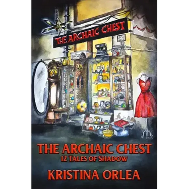 The Archaic Chest: 12 Tales of Shadow
