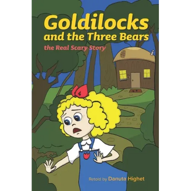 Goldilocks and the Three Bears: The Real Scary Story