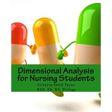 Dimensional Analysis for Nursing Students