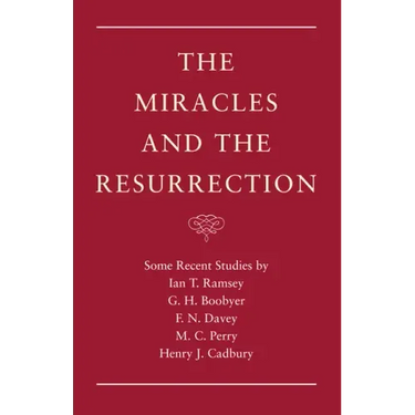 The Miracles and the Resurrection