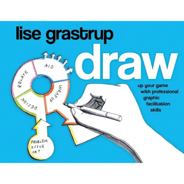 Draw: Up your game with professional graphic facilitation skills