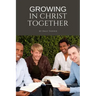 Growing in Christ Together