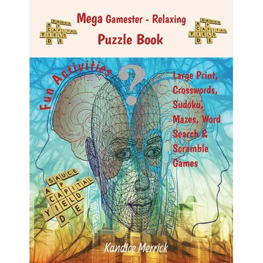 Mega Gamester - Relaxing Puzzle Book - Large Print, Crosswords, Sudoku, Mazes, Word Search & Word Scramble Games