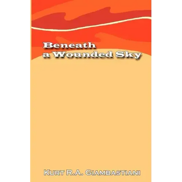 Beneath a Wounded Sky