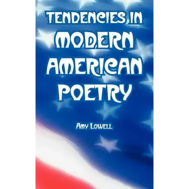 Tendencies in Modern American Poetry