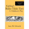 Kipling's Rikki-Tikki-Tavi: A Children's Play