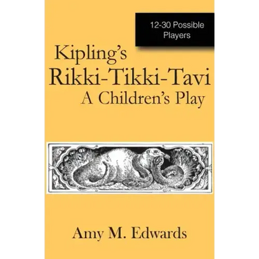 Kipling's Rikki-Tikki-Tavi: A Children's Play