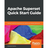 Apache Superset Quick Start Guide