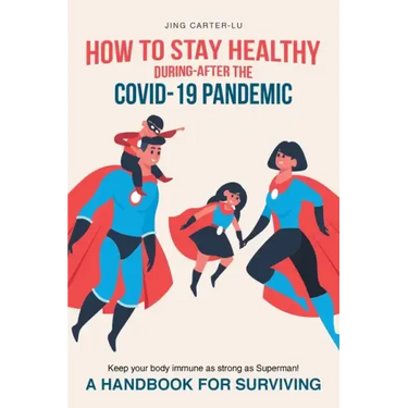 How to Stay Healthy During-After the Covid-19 Pandemic