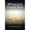 When God Found Man