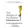The Weight of the Nation: Surprising Lessons about Diets, Food, and Fat from the Extraordinary Series from HBO Documentary Films