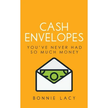 Cash Envelopes: You've Never Had So Much Money