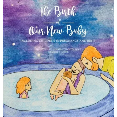 The Birth of Our New Baby