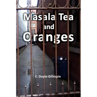 Masala Tea and Oranges