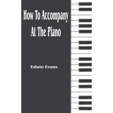 How to Accompany at the Piano