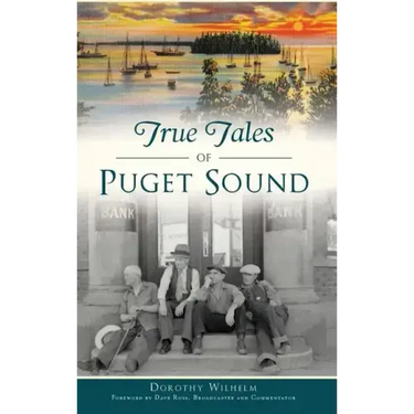 True Tales of Puget Sound