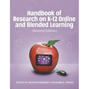 Handbook of Research on K-12 and Blended Learning (Second Edition)