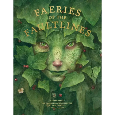 Faeries of the Faultlines: Expanded, Edited Edition