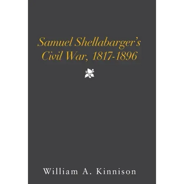 Samuel Shellabarger's Civil War, 1817-1896