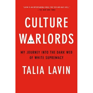 Culture Warlords: My Journey Into the Dark Web of White Supremacy