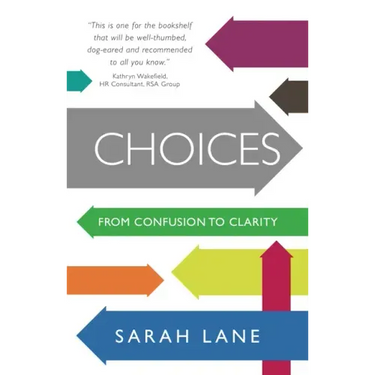 Choices: From Confusion to Clarity