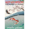 Koi Kingdom: The Colours of Courage