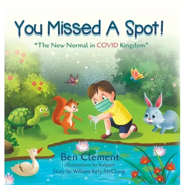 You Missed a Spot!: The New Normal in COVID Kingdom